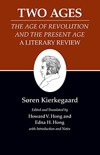 Two Ages: The Age of Revolution and the Present Age a Literary Review (His Kierkegaard's Writings, 14, Band 14) von Princeton University Press